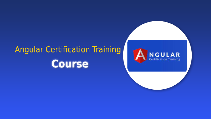 Angular Certification Training Course