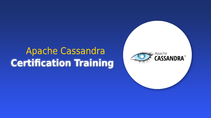 Apache Cassandra Certification Training