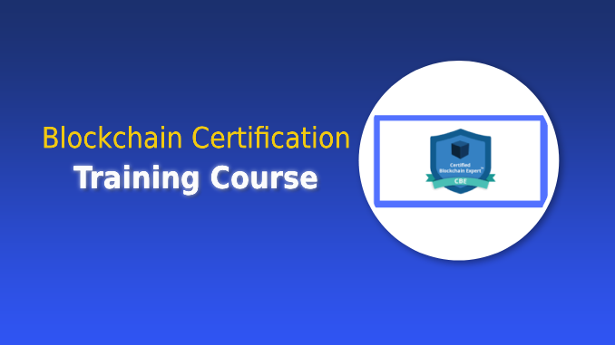 Blockchain Certification Training Course