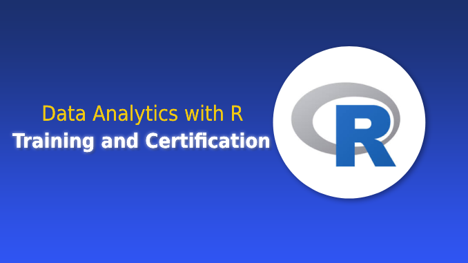 Data Analytics with R Certification Training