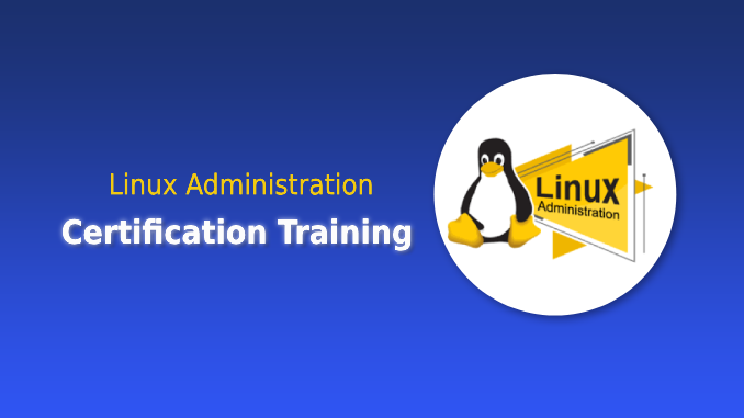 Linux Administration Certification Training