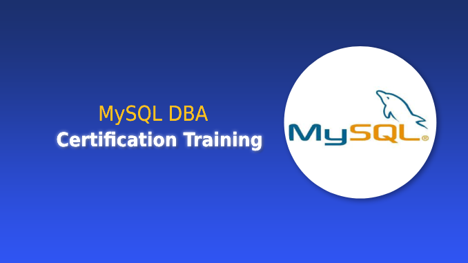 MySQL DBA Certification Training