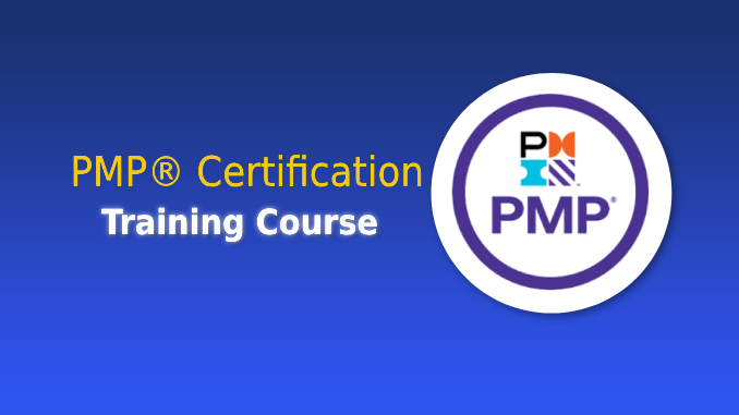 PMP® Certification Training Course