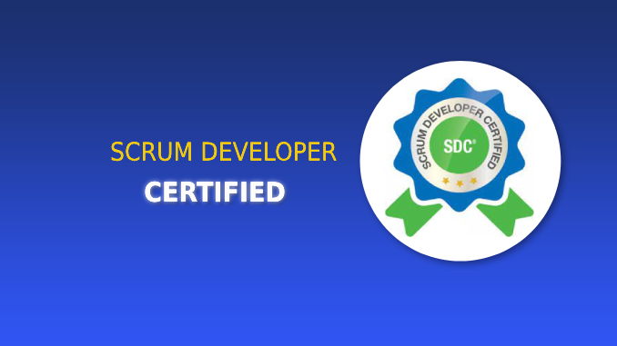 SCRUM DEVELOPER CERTIFIED