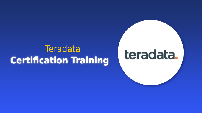 Teradata Certification Training