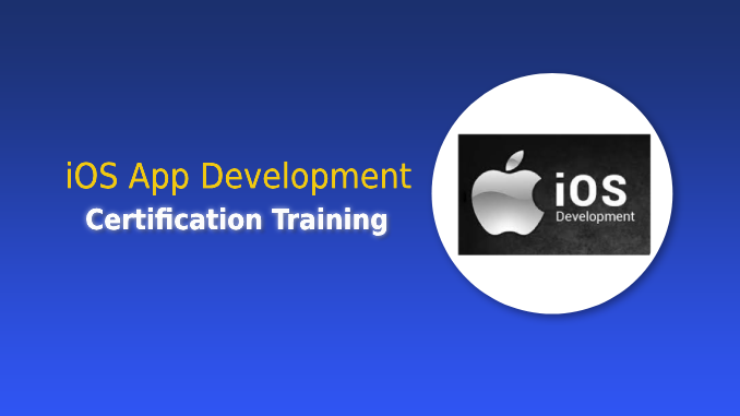 iOS App Development Certification Training